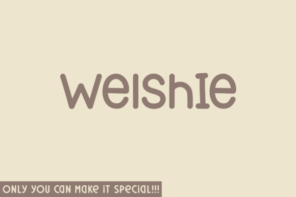 Welshie Rounded: A Handwritten Font for Campaigns